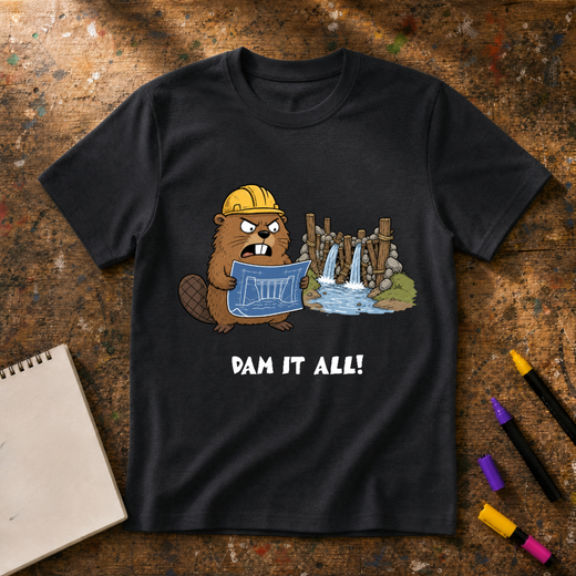Dam It All! Graphic T-Shirt