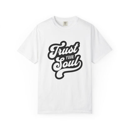 Trust Your Soul Graphic T-Shirt