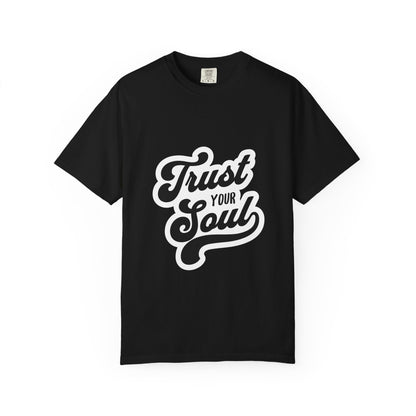 Trust Your Soul Graphic T-Shirt