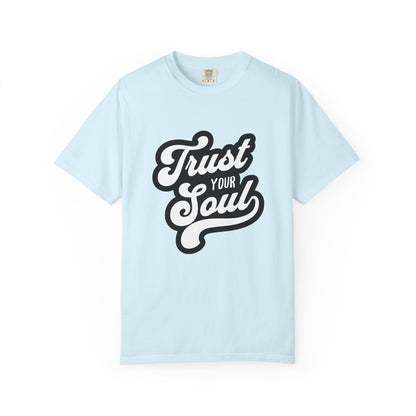 Trust Your Soul Graphic T-Shirt