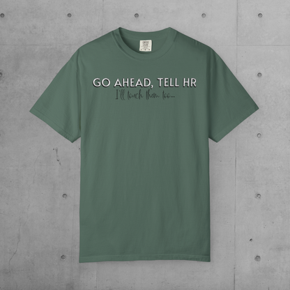 Tell HR Graphic T-Shirt