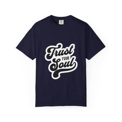 Trust Your Soul Graphic T-Shirt